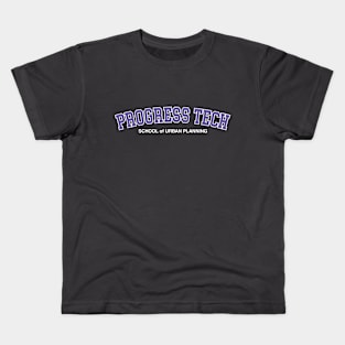 Progress Tech - School of Urban Planning Kids T-Shirt